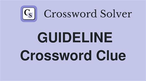 GUIDELINES Crossword Clue